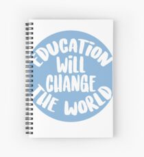 Education Will Change The World Spiral Notebook