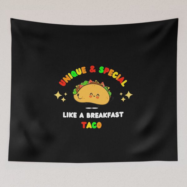 Item preview, Unique and Special Just Like A Breakfast Taco designed and sold by Emperors-Shop.
