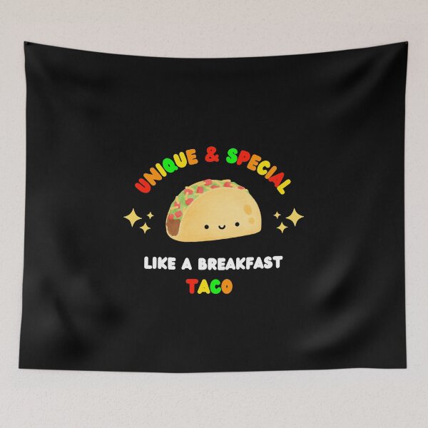 Item preview, Unique and Special Just Like A Breakfast Taco designed and sold by Emperors-Shop.