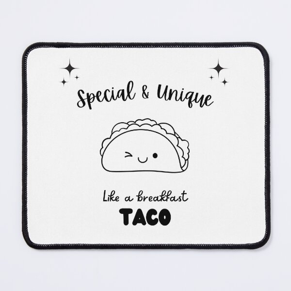 Item preview, Unique and Special Just Like A Breakfast Taco designed and sold by Emperors-Shop.