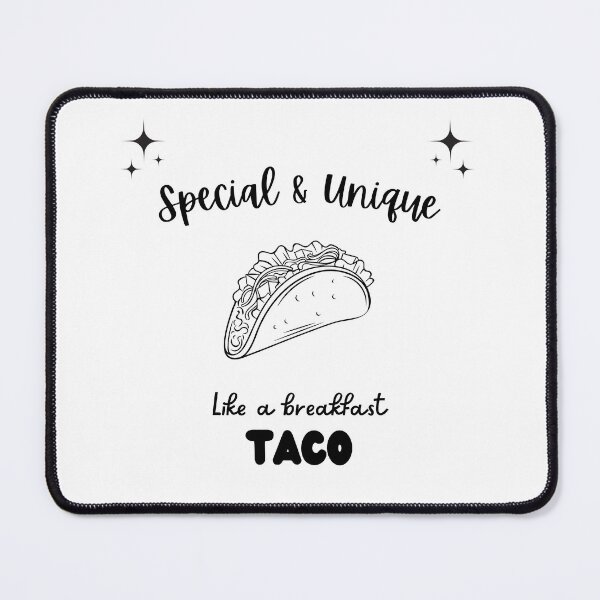 Item preview, Unique and Special Just Like A Breakfast Taco designed and sold by Emperors-Shop.