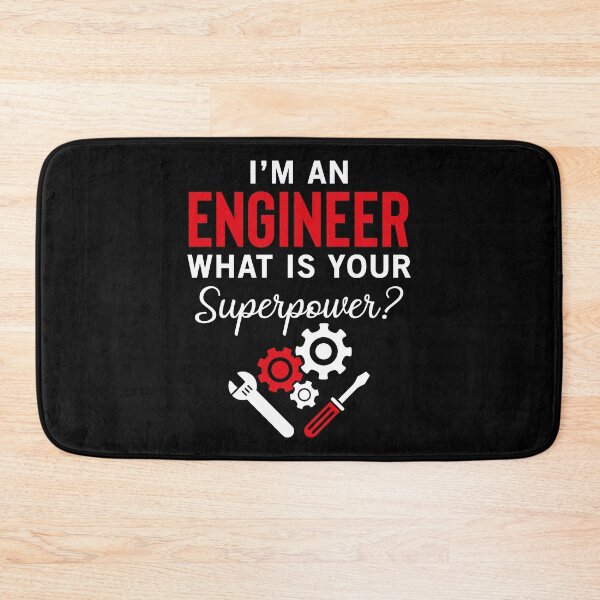Item preview, I'm An Engineer What's Your Superpower designed and sold by SunsetGloww.