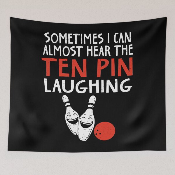 Item preview, Funny Bowling - Sometimes I Can Hear The Ten Pin Laughing designed and sold by SunsetGloww.