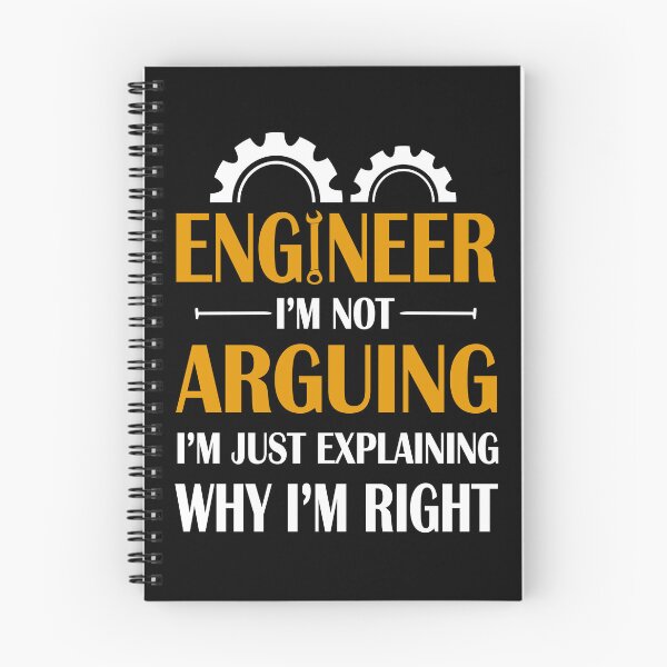 Item preview, Engineer I'm Not Arguing I'm Just Explain Why I'm Right designed and sold by SunsetGloww.