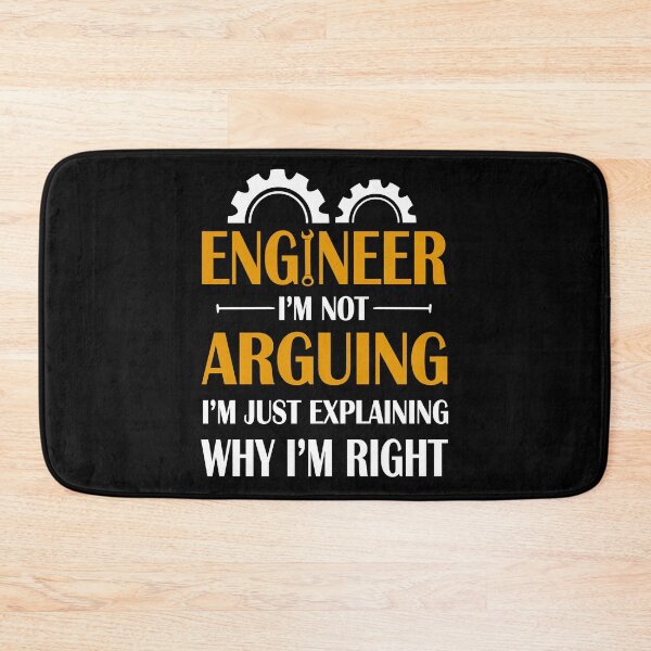 Item preview, Engineer I'm Not Arguing I'm Just Explain Why I'm Right designed and sold by SunsetGloww.