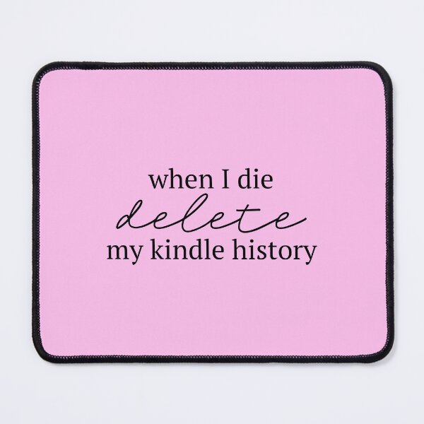 Item preview, Delete My Kindle History designed and sold by rorkedesigns.