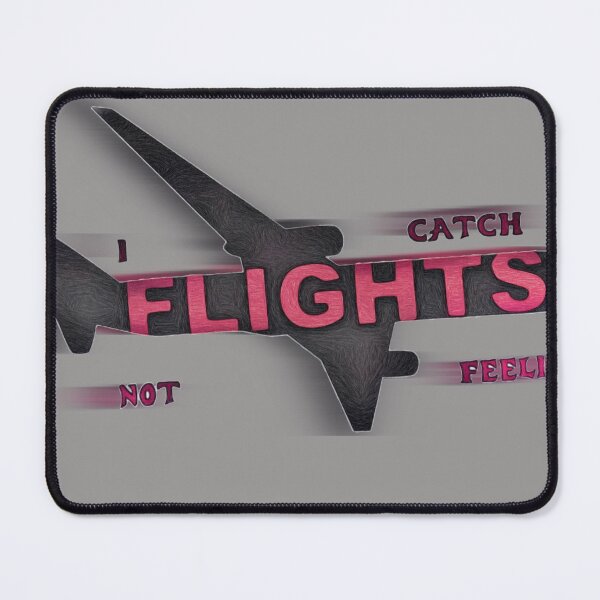 Item preview, I catch flight not feelings designed and sold by Boztik-Designs.