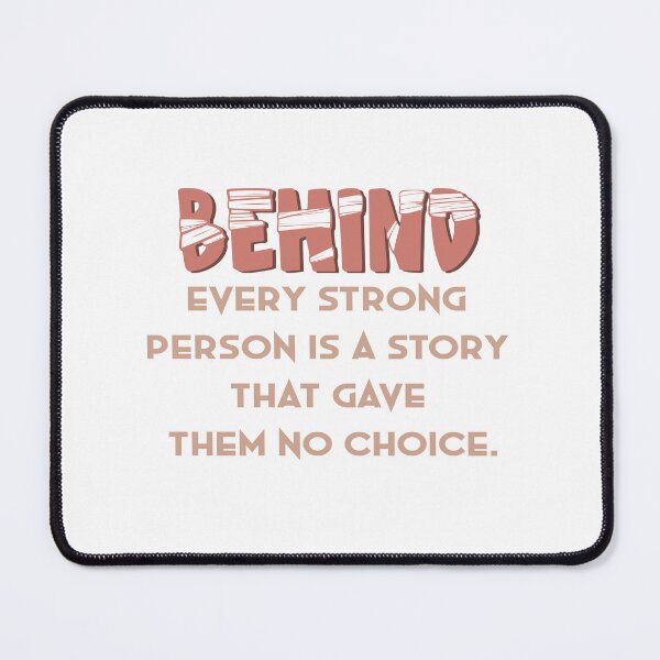 Item preview, Behind every strong person is a story that left them no choice- Be different designed and sold by secretbox.