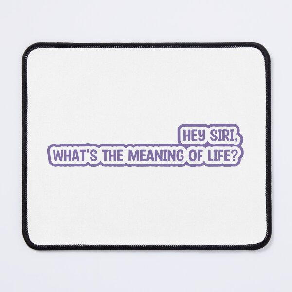 Item preview, Hey Siri, What's The Meaning Of Life? - Salem Ilese designed and sold by TheRightNotes.