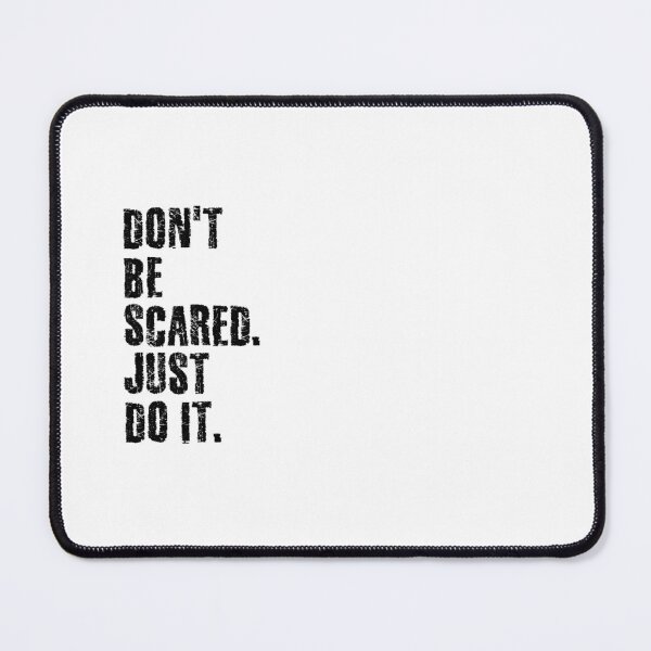 Item preview, Don't be scared. Just do it. designed and sold by 1Lio.