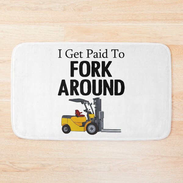 Item preview, Forklift Driver - I Get Paid To Fork Around designed and sold by SunsetGloww.