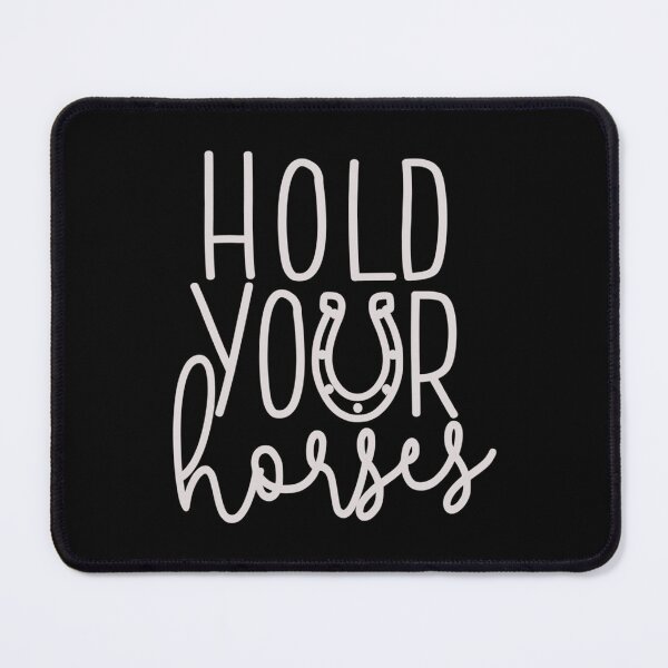 Item preview, Hold Your Horses   designed and sold by HubmanCoop.