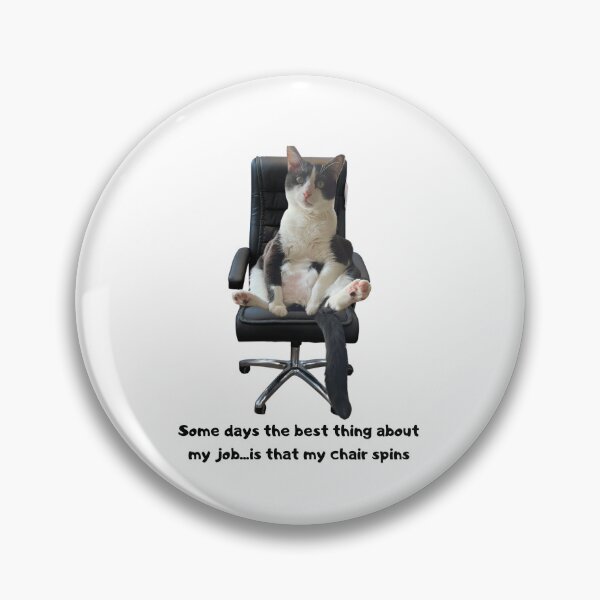 Item preview, Some days the best thing about my job...is that my chair spins designed and sold by Wolf-Bird-Nest.