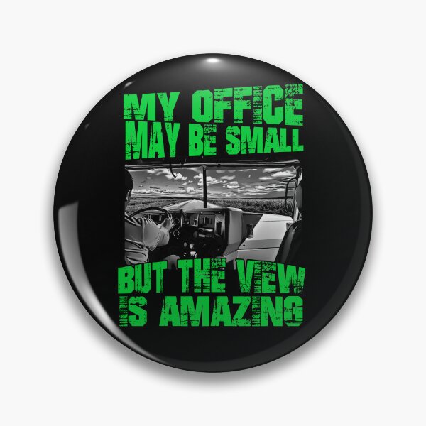 Item preview, My Office May Be Small But The View Is Amazing. Trucker design designed and sold by LuckyThirteenUK.