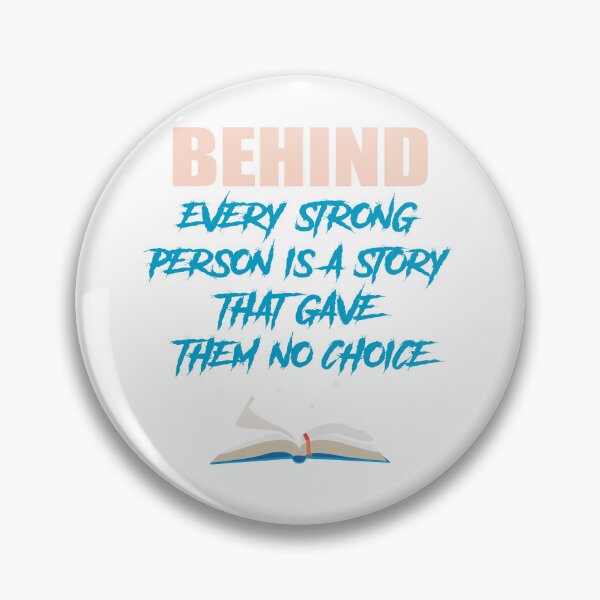 Item preview, Behind every strong person is a story that left them no choice - Strong Person designed and sold by secretbox.