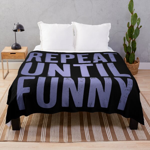 Item preview, Repeat until funny v.2 designed and sold by x1brett.