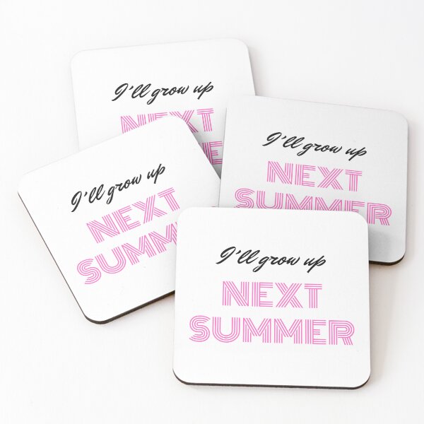Item preview, I´ll grow up Next Summer  designed and sold by PIXTrending.