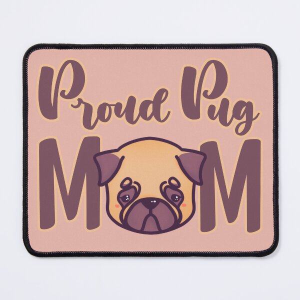 Item preview, Proud Pug Mom kawaii cute adorable designed and sold by · GAMING SOUL ·.