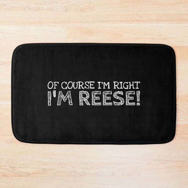 Item preview, Of Course I’m Right I’m Reese Funny Personalized Name designed and sold by MariosNydras.