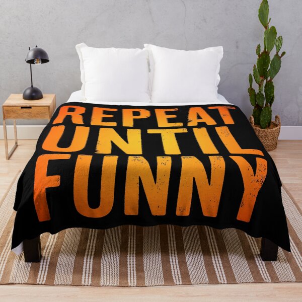 Item preview, Repeat until funny v.5 designed and sold by x1brett.