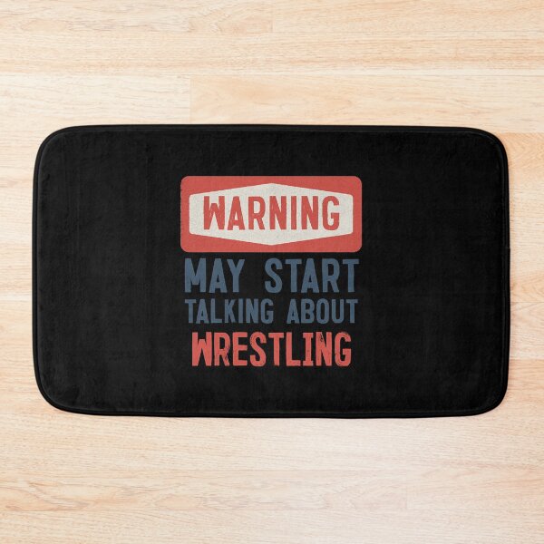 Item preview, Warning May Start Talking About Wrestling  designed and sold by KevinRobi27022.
