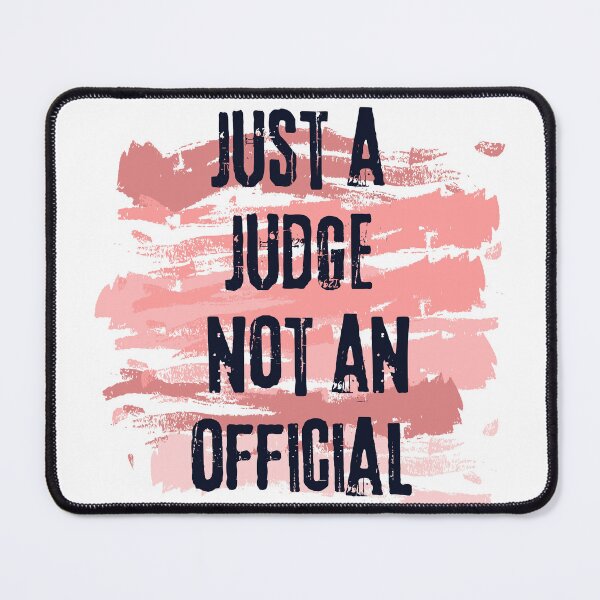 Item preview, Just a judge not an official designed and sold by marunstudio.