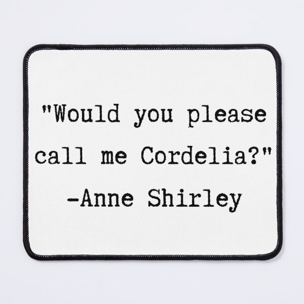 Item preview, Anne of Green Gables | Anne Shirley Quote | Cordelia designed and sold by WordsToArt.