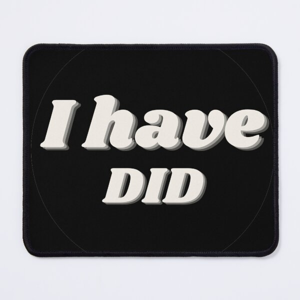 Item preview, I Have DID designed and sold by punkauracrystal.