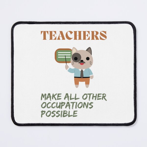 Item preview, teachers make all other occupations possible designed and sold by Zakaria-4.