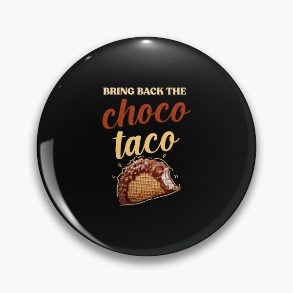 Item preview, bring back the choco taco designed and sold by tmshop1.