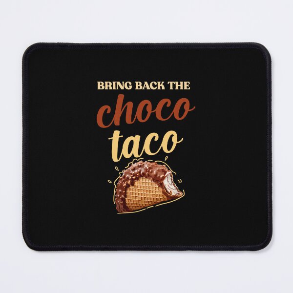 Item preview, bring back the choco taco designed and sold by tmshop1.