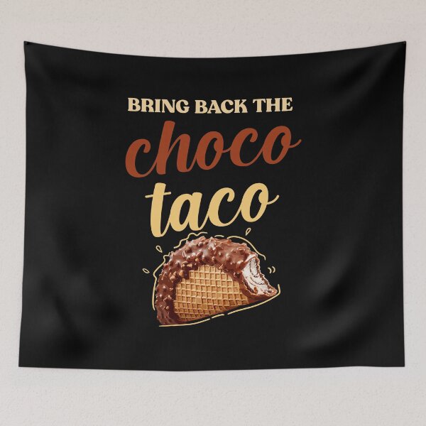 Item preview, bring back the choco taco designed and sold by tmshop1.