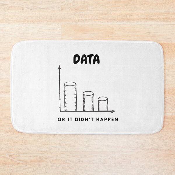 Item preview, Data Or It Didn't Happen designed and sold by NerdyFancies.