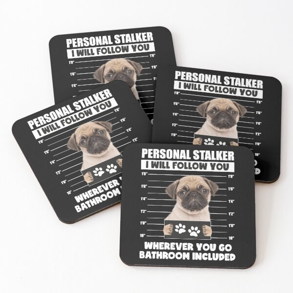 Item preview, Funny Pug Puppy Sayings, Personal Stalker Dog, Pug, Pug Owner Gifts, National Pug Day Gift Ideas designed and sold by PRINTED ..