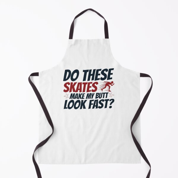 Item preview, Funny Speed Skating Do These Skates Make My Butt Look Fast?  designed and sold by jaygo.
