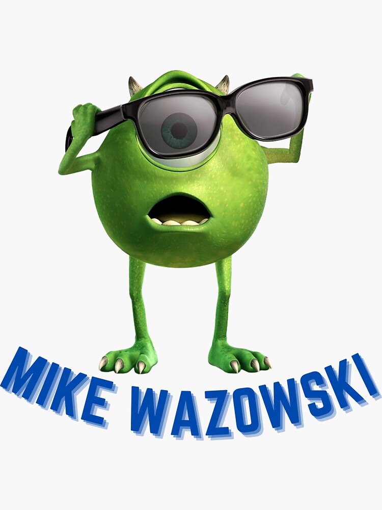 Mike Wazowski Meme Sticker for Sale by chealey26