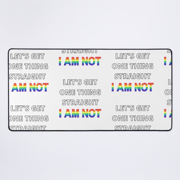 Item preview, Let's Get One Thing Straight I Am Not Gay Joke designed and sold by LuckyKermit.