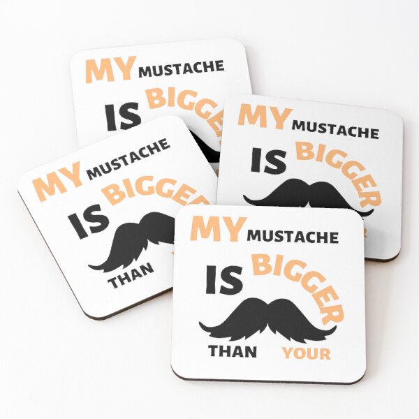 Item preview, My mustache is bigger than your designed and sold by Hammy97.