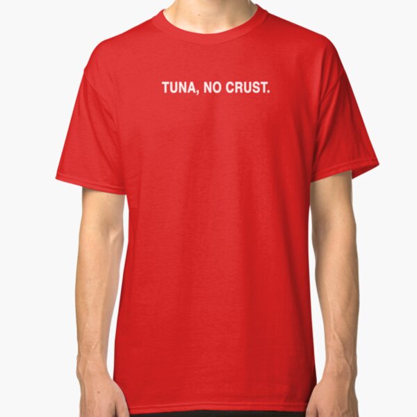 tuna on white no crust shirt