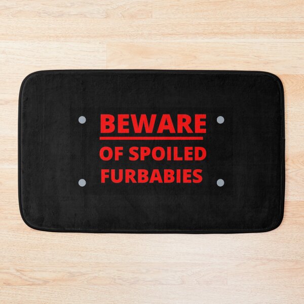 Item preview, Beware of Spoiled Furbabies designed and sold by LifeLongTees ..
