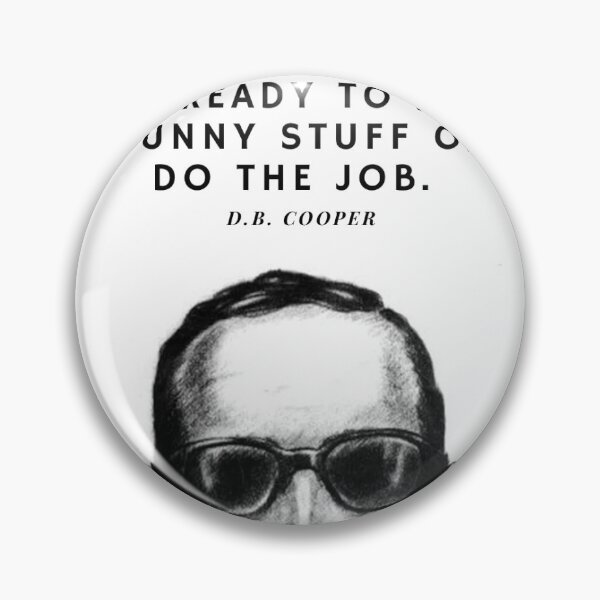 Item preview, D.B. Cooper quote designed and sold by hollyrogers.