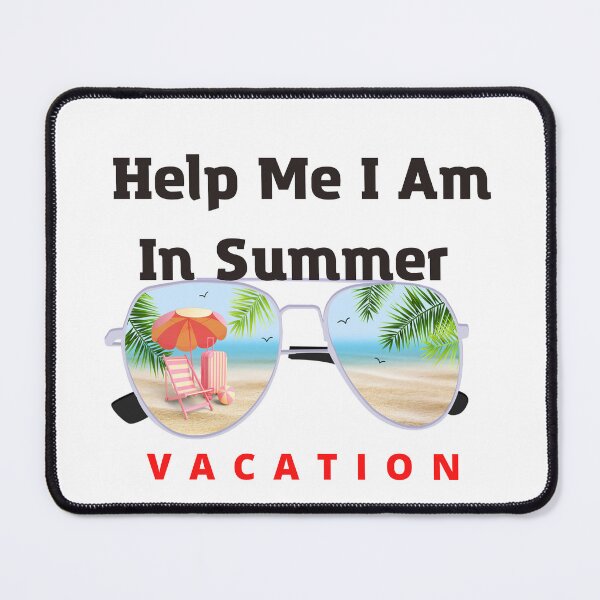 Item preview, Help Me I Am In Summer Vacation designed and sold by HongThuyet.