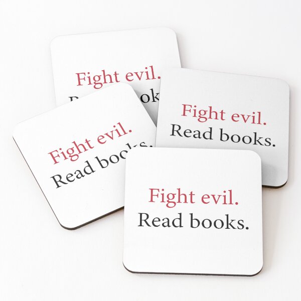 Item preview, Fight evil, Read books, cool and dramatical reading quote for book lovers designed and sold by kind4you.