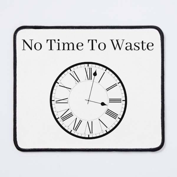 Item preview, No Time To Waste Time Clock  designed and sold by wSmileFlowerw.