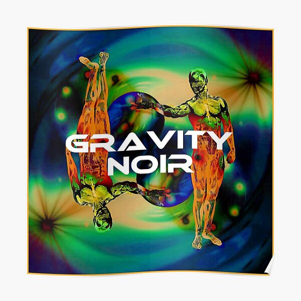 Gravity Noir by Andrew Williams Poster