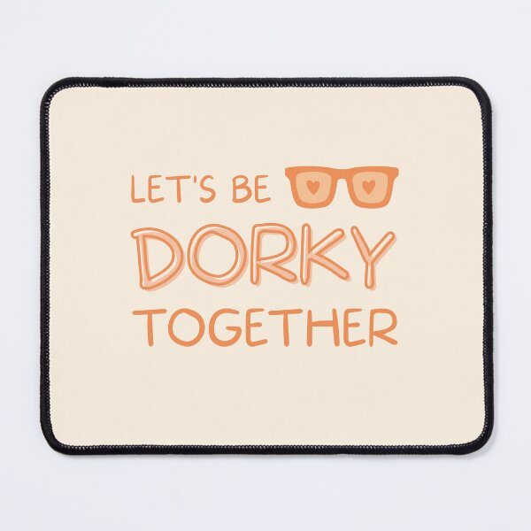 Item preview, Let's Be Dorky Together - Orange designed and sold by sherbyavenue.