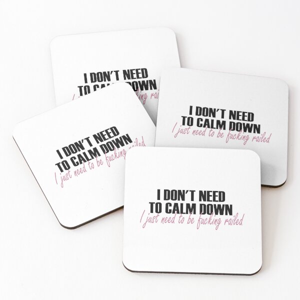Item preview, I don't need to calm down i just need to be fucking railed designed and sold by SAFREN.