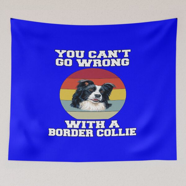 Item preview, Border Collie Dog Lovers You Can’t Go Wrong With A Border Collie designed and sold by fantasticdesign.