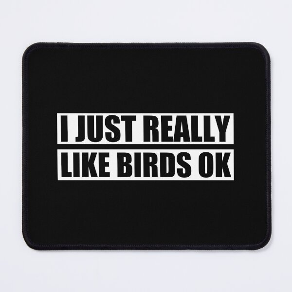 Item preview, i just really like birds ok designed and sold by Eriksonshop.