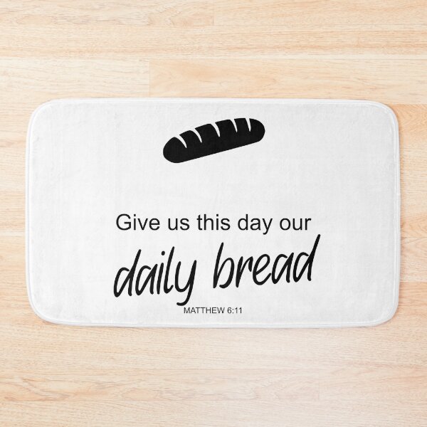 Item preview, Give us this day our daily bread - Matthew 6:11 designed and sold by aheartforgod.